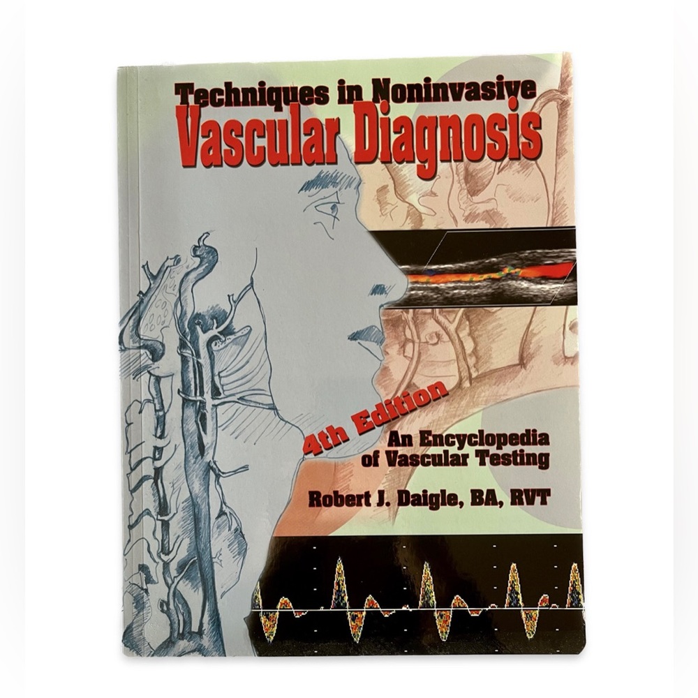 Techniques in Noninvasive Vascular Diagnosis - Fourth Edition